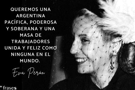 Las Mejores Frases De Eva Per N Memorables Frases Eva Peron La