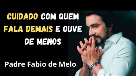 🙏padre Fabio De Melo Conselhos Para A Vida ReflexÃo Conselhos Do