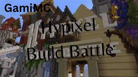 Minecraft Hypixel Build Battle Youtube