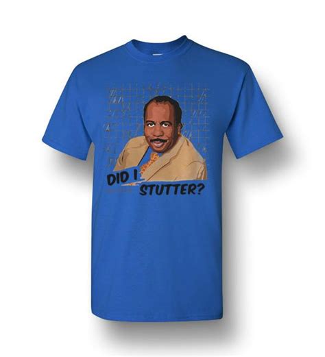 The Office Stanley Hudson Did I Stutter Men Short Sleeve T Shirt