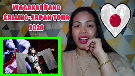 Wagakki Band 和楽器バンド Calling Japan Tour 2020 TOKYO SINGING REACTION