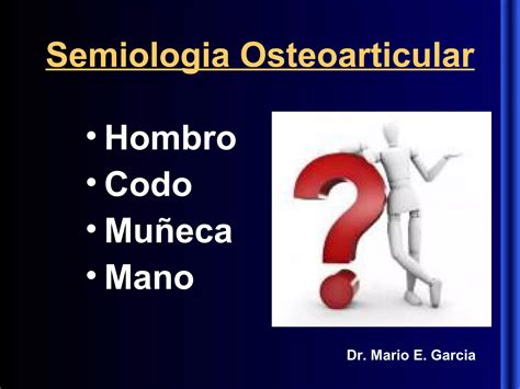 Semiologia Hombro Codo Mu Eca Y Mano Ppt