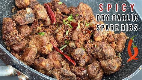 Spicy Dry Garlic Spare Ribs Finger Licking Good Youtube