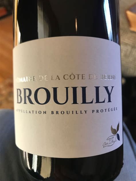 Domaine De La C Te De Berne Brouilly France Burgundy Beaujolais