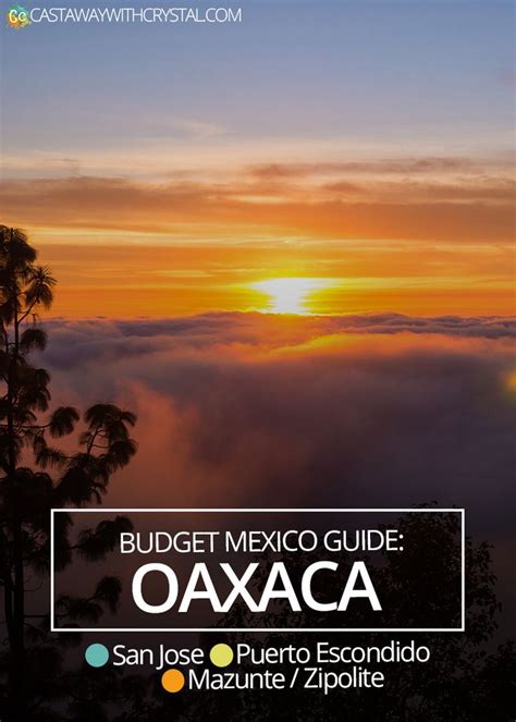 Travel to Oaxaca, Mexico (A Mega Backpacking Guide) | Castaway with