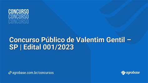 Concurso Público de Valentim Gentil SP Edital 001 2023