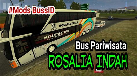 Bus Rosalia Indah Mods Bussid Game Android Youtube