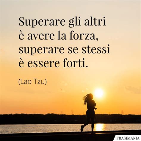 50 Frasi SullEssere Forti Nella Vita Con Immagini