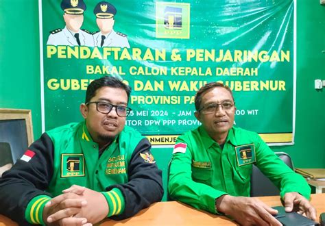 DPW PPP Papua Buka Pendaftaran Bakal Calon Gubernur Dan Wakil Gubernur