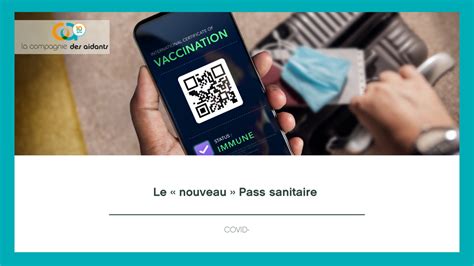 Le « Nouveau Pass Sanitaire La Compagnie Des Aidants