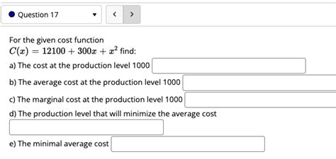 Solved For The Given Cost Function Cx12100300xx2 Find