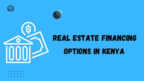 Real Estate Financing Options in Kenya - Hauzisha