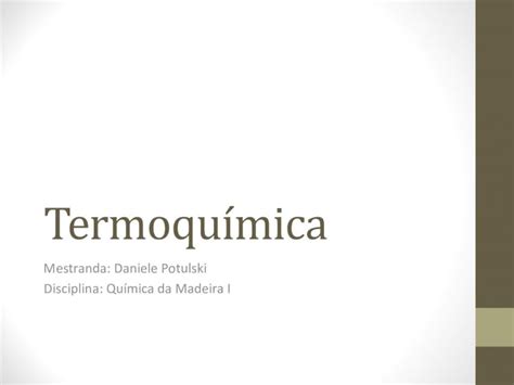 PDF Termoquímica UFPR 7 pdf Termoquímica ENTALPIA H O calor