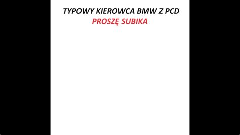 Typowy Kierowca Bmw W Pcd Pcd Car YouTube