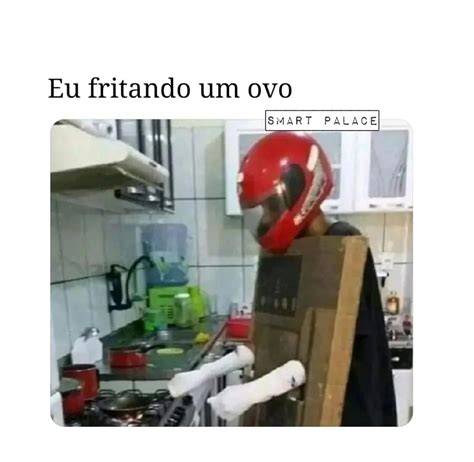 Eu Fritando Um Ovo Memes