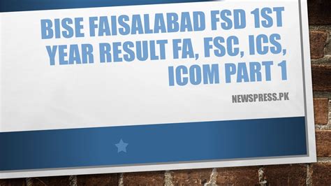 Bise Faisalabad Fsd 1st Year Result 2022 Fa Fsc Ics Part 1