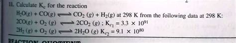 Video Solution 11 Calculate Kc For The Reaction H2og Cog Co2