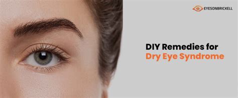 Best Home Remedies For Dry Eye Syndrome Relief