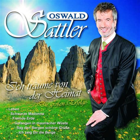 Oswald Sattler Musik Ich träume von der Heimat