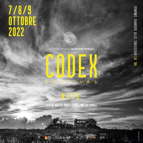 Noto Tre Giorni Dedicati Alla Decima Edizione Di Codex Festival