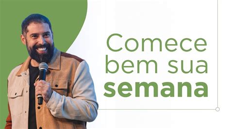 Palavra Do Dia Para Come Ar Bem A Sua Semana Pr Samuel