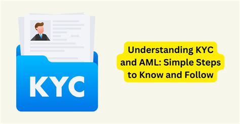 Understanding Kyc And Aml Simple Steps To Know And Follow Solutionhow