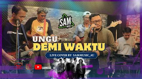 DEMI WAKTU UNGU LIVE COVER By SAMMUSIC 4U YouTube