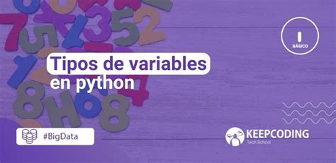 Tipos De Variables En Python Keepcoding Bootcamps 1617 Hot Sex Picture