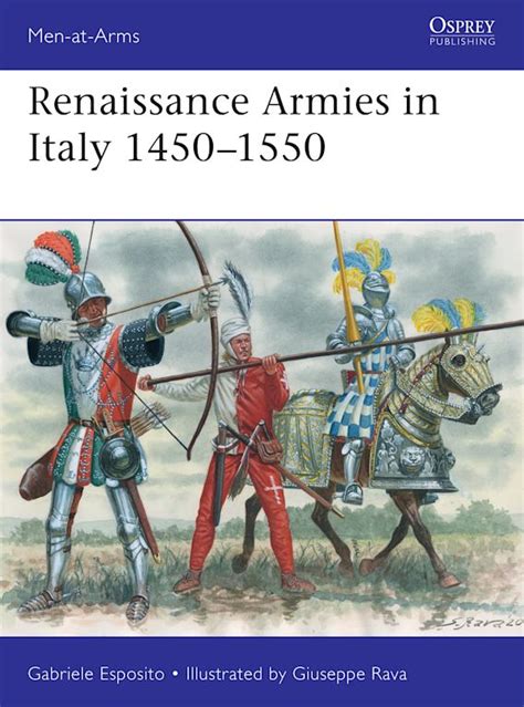 Renaissance Armies In Italy 14501550 Men At Arms Gabriele Esposito