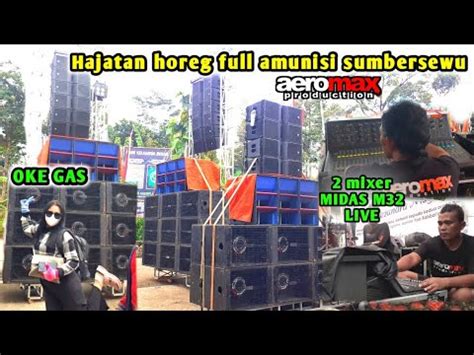 Aeromax Hajatan Horeg Sub Paratel Pakai Mixer Midas M Live