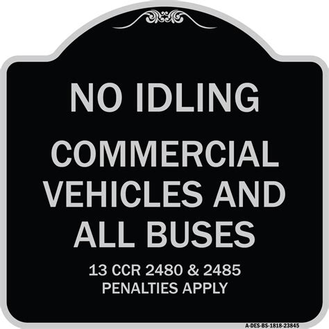 Signmission Designer Series Sign No Idling Commercial Vehicles And All Buses 13 Ccr 2480 And