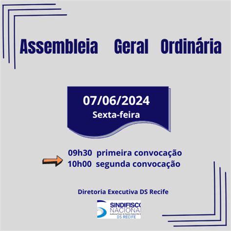 Assembleia Geral Ordinária dia 07 de Junho de 2024 SINDIFISCO