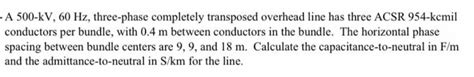 Solved A Kv Hz Three Phase Completely Transposed Chegg