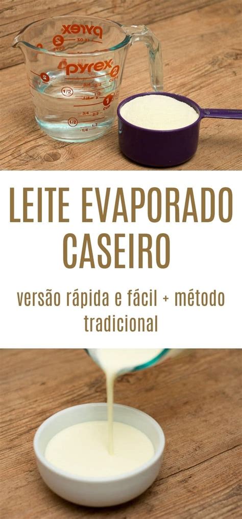 O Que E Leite Evaporado - Leite Evaporado Caseiro (versão rápida e fácil + método tradicional ...