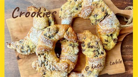 Crookies Cookie Croissants Kathis Table YouTube