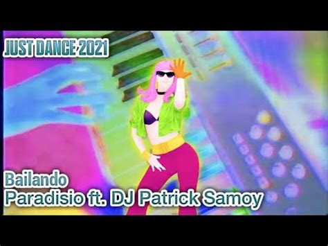 Just Dance Bailando Paradisio Ft Dj Patrick Samoy Youtube