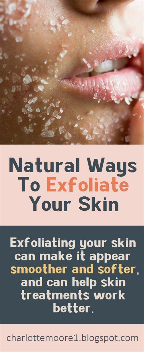 Natural Ways To Exfoliate Your Skin Charlotte Moore