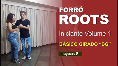 AULA DE FORRÓ ROOTS Iniciante 1 7 BÁSICO GIRADO Beginner 1 YouTube