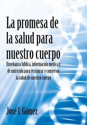 La Promesa De La Salud Para Nuestro Cuerpo Enseanza B Blica