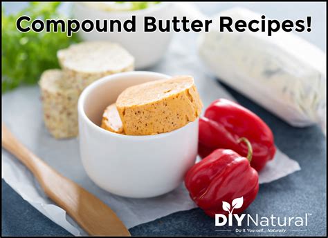 Compound Butter Recipes Simple And Delicious Flavored Butters