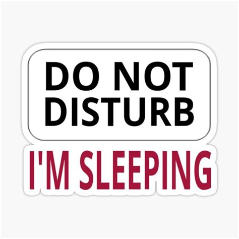 Do Not Disturb Im Sleeping Sticker For Sale By Coolfuntees Redbubble