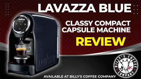 Lavazza Blue Compact Coffee Capsule Machine Review Youtube