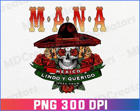 Mana Png Mexico Lindo Y Querido Png Digital File Png Etsy