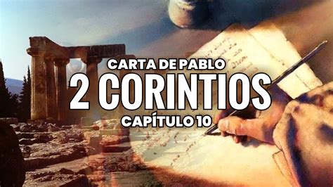 BIBLIA EN AUDIO 2 CORINTIOS CAPÍTULO 10 Pablo defiende su