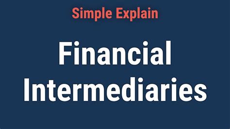 Financial Intermediary What It Means How It Works Examples Youtube