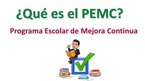 Qué es el Programa Escolar de Mejora Continua PEMC YouTube