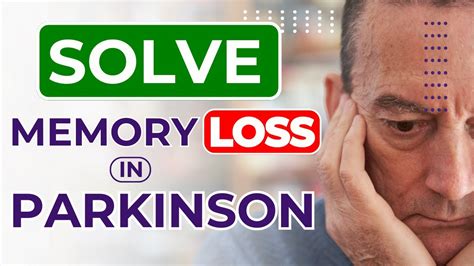 Solve Memory Loss In Parkinson Memory Loss Treatment In Parkinson Parkinson Disease Youtube