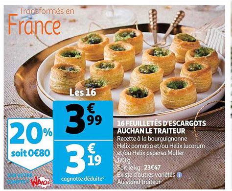 Promo Feuillet S D Escargots Auchan Le Traiteur Chez Auchan