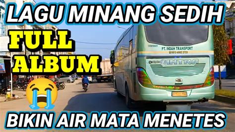 Lagu Minang Sedih Bikin Air Mata Menetes Teringat Kampung Halaman