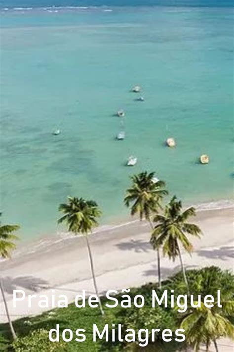 Praia De S O Miguel Dos Milagres Um Lugar Para Se Apaixonar